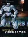 Writing for Video Games (eBook)